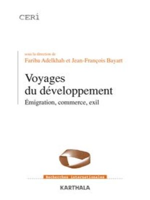 cover image of Voyages du développement Émigration, commerce, exil